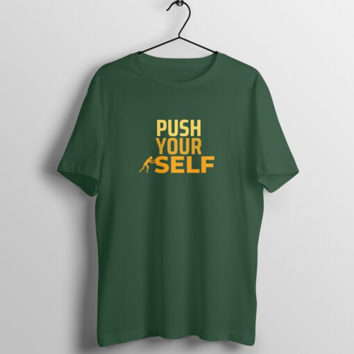 Push Yourself Half Sleeve T-Shirt with Round Neck Design