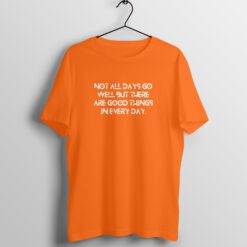 Everyday Motivation Half Sleeve T-Shirt with Round Neck Design - Stay Inspired and Empowered