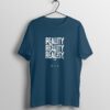 Reality Half Sleeve T-Shirt with Round Neck Design - Embrace the Truth of Life